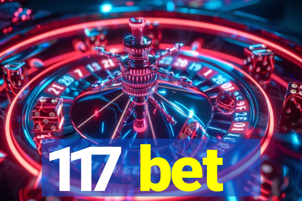 117 bet